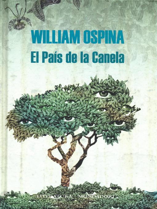 Detalles del título El país de la canela de William Ospina - Disponible